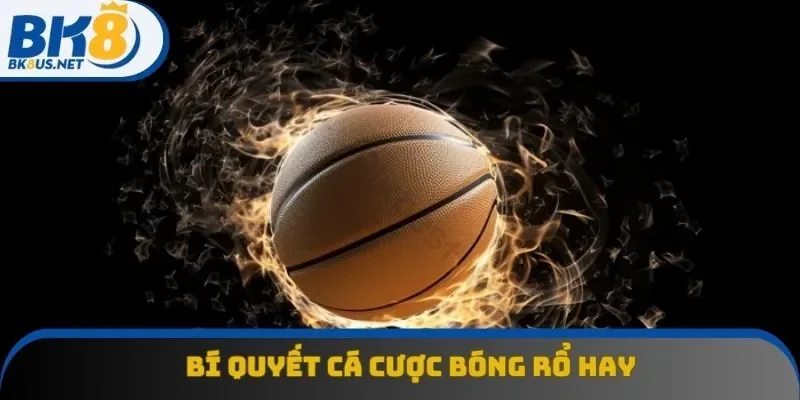 Mẹo đánh kèo bóng rổ cực hay mà không phải ai cũng nói cho bạn Mẹo đánh kèo bóng rổ cực hay mà không phải ai cũng nói cho bạn