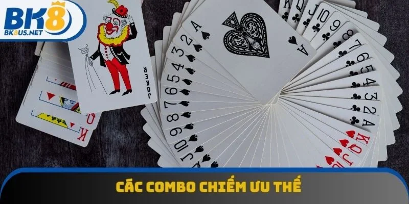 Các combo chiếm ưu thế trong cách chơi bài Tiến Lên Các combo chiếm ưu thế trong cách chơi bài Tiến Lên