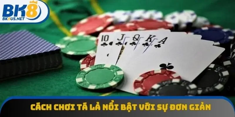 Cách chơi tá lả nổi bật với sự đơn giản và dễ tiếp cận Cách chơi tá lả nổi bật với sự đơn giản và dễ tiếp cận