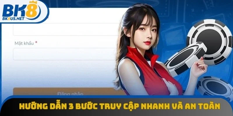 Hướng dẫn 3 bước truy cập siêu nhanh và an toàn Hướng dẫn 3 bước truy cập siêu nhanh và an toàn