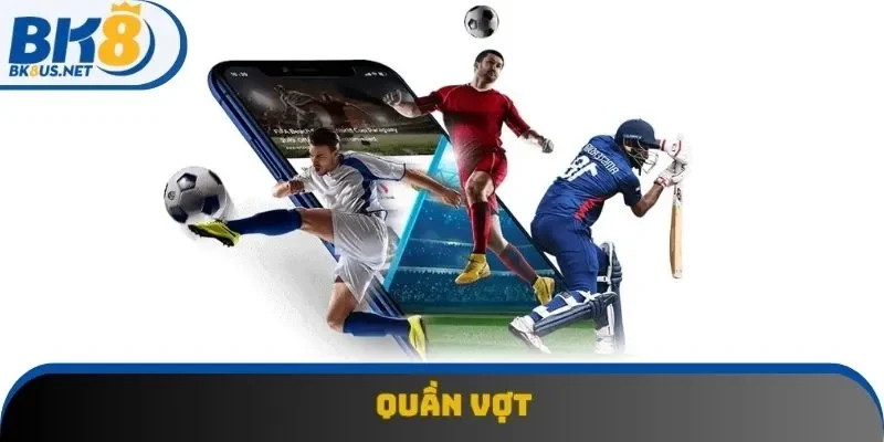 Quần vợt là sảnh thể thao không thể bỏ qua khi đến với Bk8 Quần vợt là sảnh thể thao không thể bỏ qua khi đến với Bk8