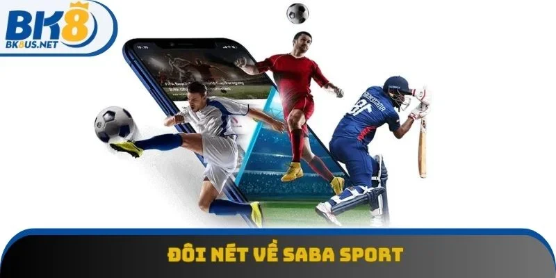 Đôi nét về Saba Sport BK8 Đôi nét về Saba Sport BK8