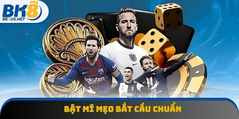 Bật mí mẹo bắt cầu chuẩn Bật mí mẹo bắt cầu chuẩn