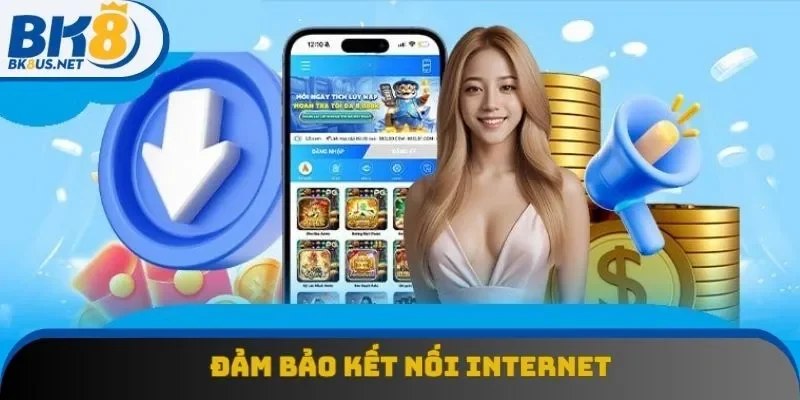 Kết nối internet ổn định