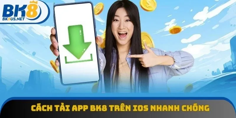 Thành viên tải app BK8 thành công trên ios với 5 bước